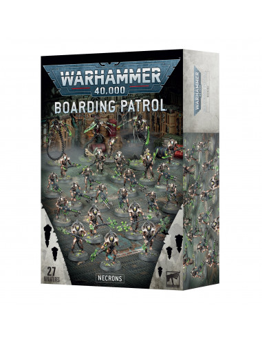 BOARDING PATROL: NECRONS