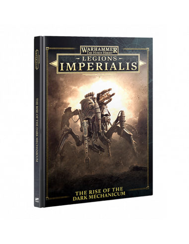 LEGIONS IMPERIALIS: RISE OF THE DARK MECHANICUM