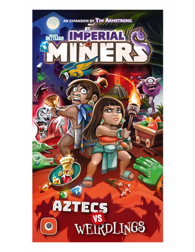 Imperial Miners - Aztecs vs Weirdlings