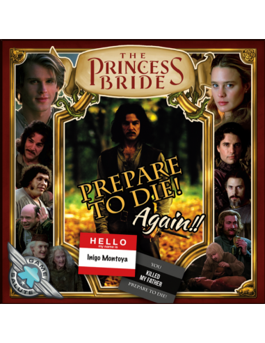 The princess Bride: Prepare to die again