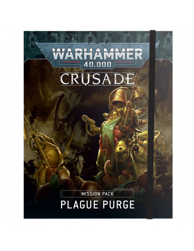 WARHAMMER 40K: PLAGUE PURGE CRUSADE MISSION PACK