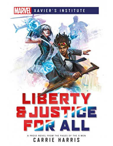 Marvel Novel liberty & justcie For all
