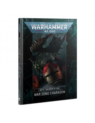 WARHAMMER 40K: CHARADON ACT II BOOK OF FIRE