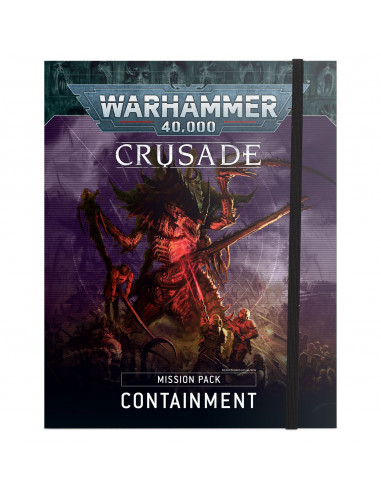 WARHAMMER 40K: CRUSADE MISSION PACK - CONTAINMENT